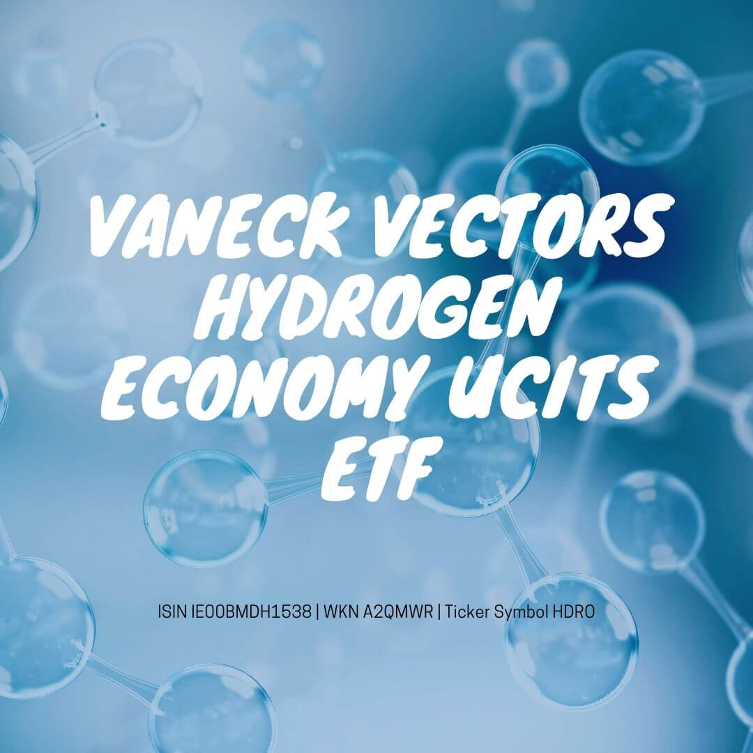 Alle wichtigen Informationen zum VanEck Vectors Hydrogen Economy UCITS ETF